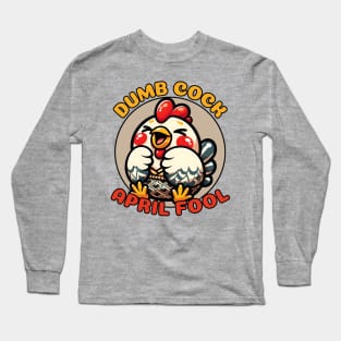 April fool chicken Long Sleeve T-Shirt